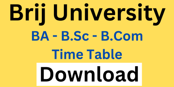 Brij University Time Table 2024