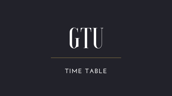 GTU Time Table 2024